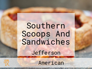 Southern Scoops And Sandwiches