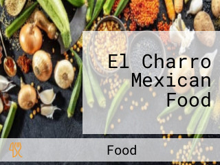 El Charro Mexican Food