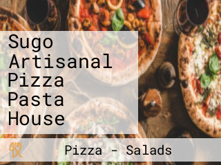 Sugo Artisanal Pizza Pasta House