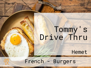 Tommy's Drive Thru