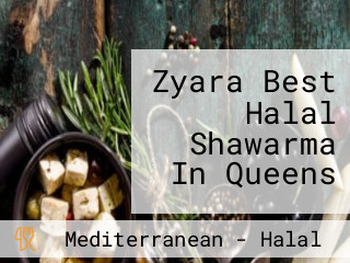Zyara Best Halal Shawarma In Queens