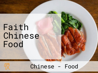Faith Chinese Food