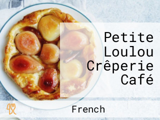 Petite Loulou Crêperie Café
