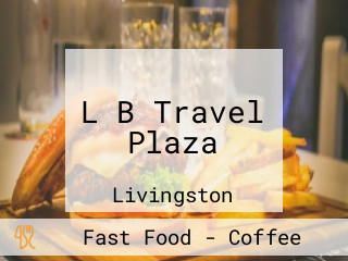 L B Travel Plaza