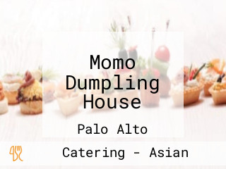 Momo Dumpling House