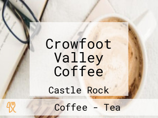 Crowfoot Valley Coffee