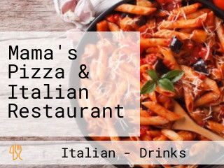 Mama's Pizza & Italian Restaurant