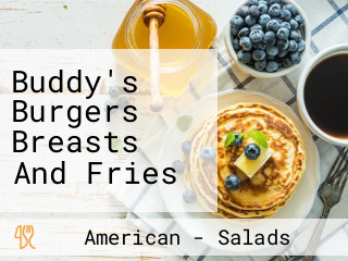 Buddy's Burgers Breasts And Fries