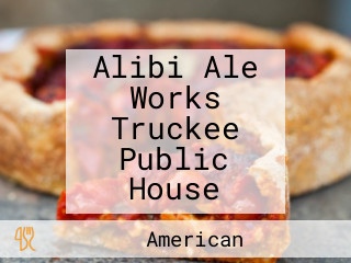 Alibi Ale Works Truckee Public House
