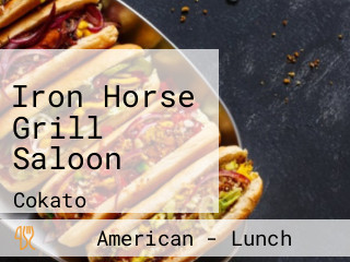 Iron Horse Grill Saloon
