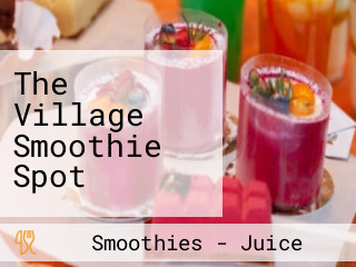 The Village Smoothie Spot