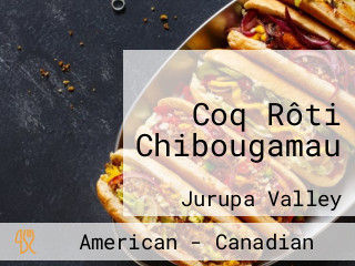 Coq Rôti Chibougamau