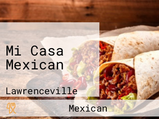 Mi Casa Mexican