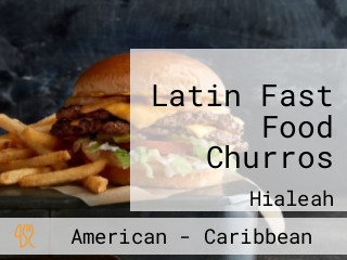 Latin Fast Food Churros