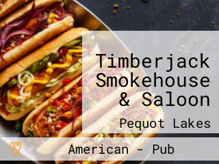 Timberjack Smokehouse & Saloon