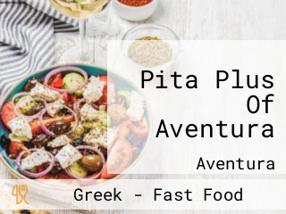 Pita Plus Of Aventura