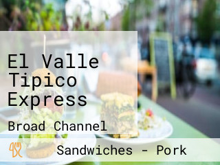 El Valle Tipico Express
