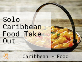 Solo Caribbean Food Take Out