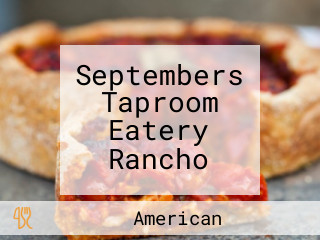 Septembers Taproom Eatery Rancho