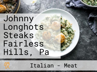 Johnny Longhots Steaks Fairless Hills, Pa