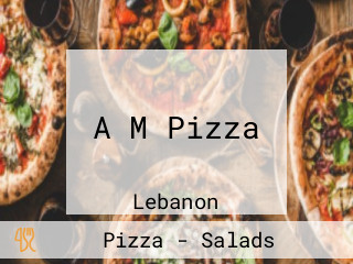 A M Pizza