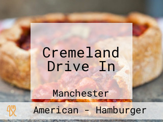 Cremeland Drive In