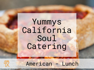 Yummys California Soul Catering