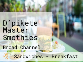 D’pikete Master Smothies