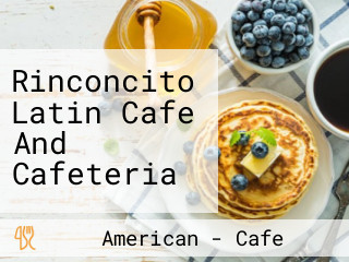 Rinconcito Latin Cafe And Cafeteria
