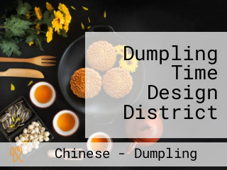Dumpling Time Design District