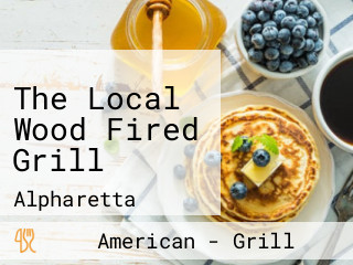 The Local Wood Fired Grill
