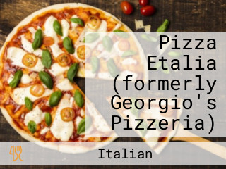 Pizza Etalia (formerly Georgio's Pizzeria)