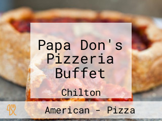 Papa Don's Pizzeria Buffet