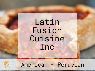 Latin Fusion Cuisine Inc