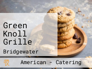 Green Knoll Grille