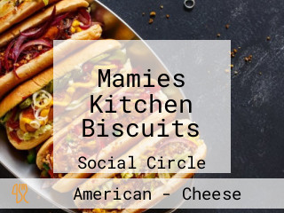 Mamies Kitchen Biscuits