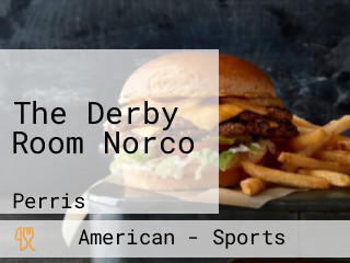 The Derby Room Norco