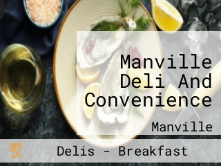 Manville Deli And Convenience