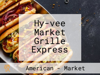 Hy-vee Market Grille Express