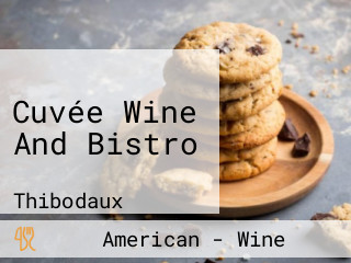 Cuvée Wine And Bistro