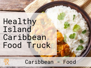 Healthy Island Caribbean Food Truck