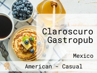 Claroscuro Gastropub