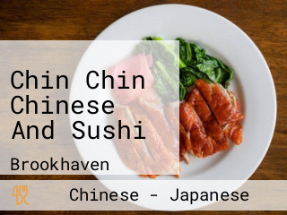 Chin Chin Chinese And Sushi
