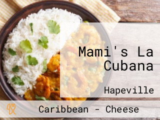Mami's La Cubana