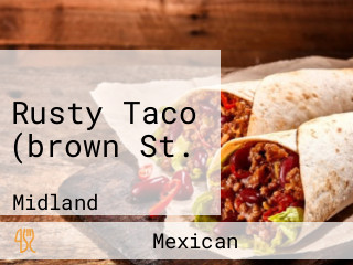 Rusty Taco (brown St.