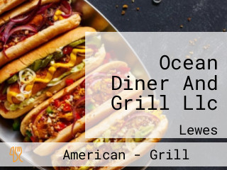 Ocean Diner And Grill Llc