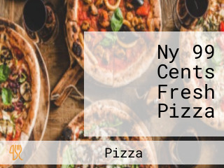 Ny 99 Cents Fresh Pizza