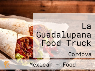 La Guadalupana Food Truck