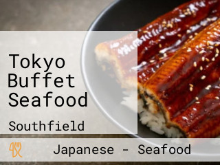 Tokyo Buffet Seafood