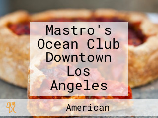 Mastro's Ocean Club Downtown Los Angeles